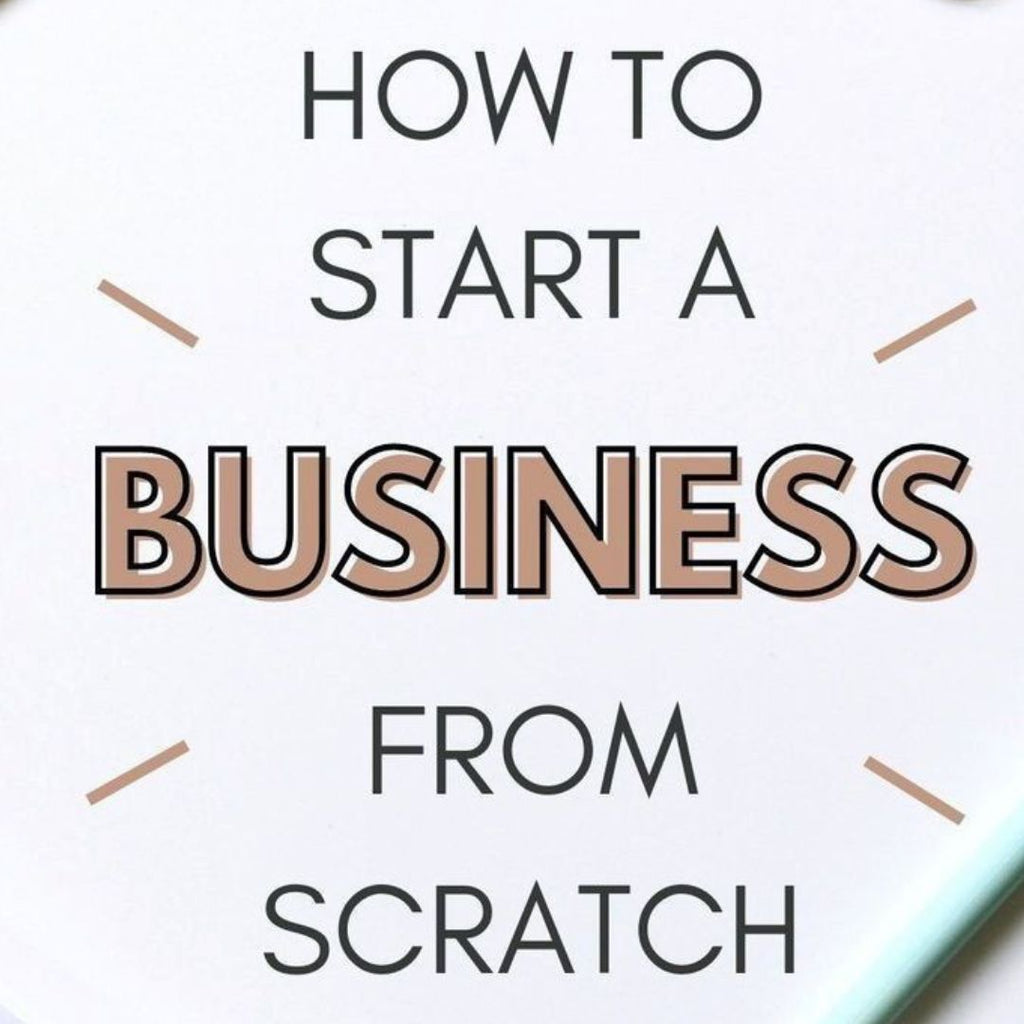 The Ultimate Guide to Starting Your Own Business