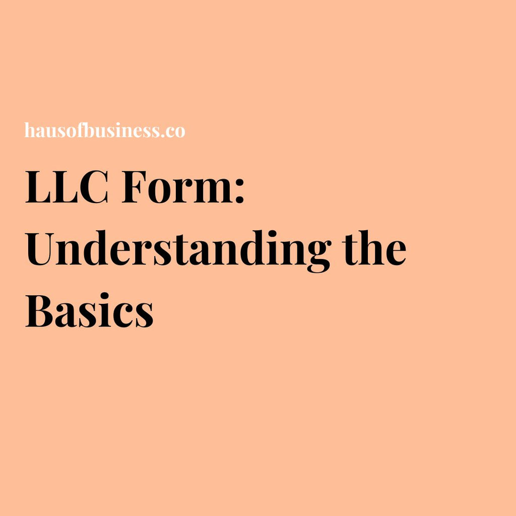 LLC Form: Understanding the Basics