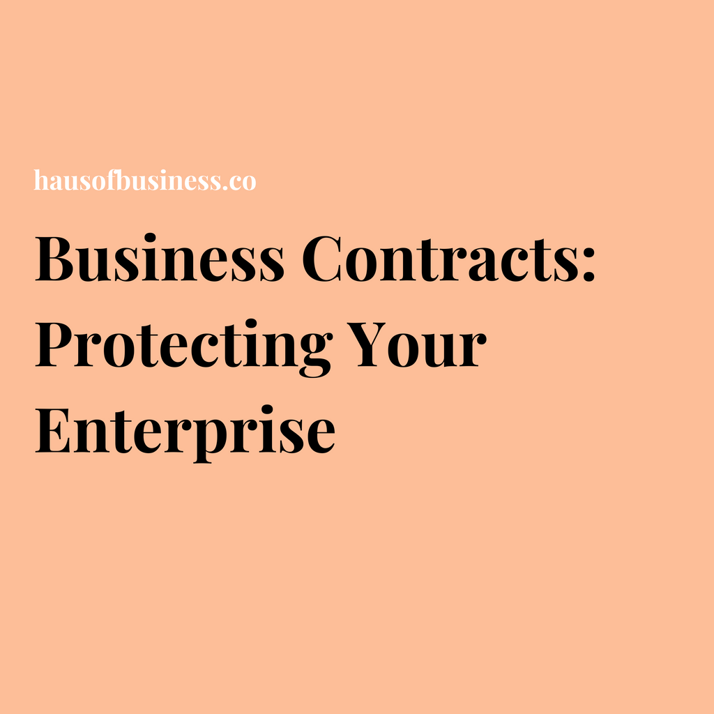 Business Contracts: Protecting Your Enterprise