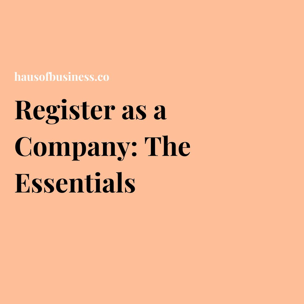 Register as a Company: The Essentials