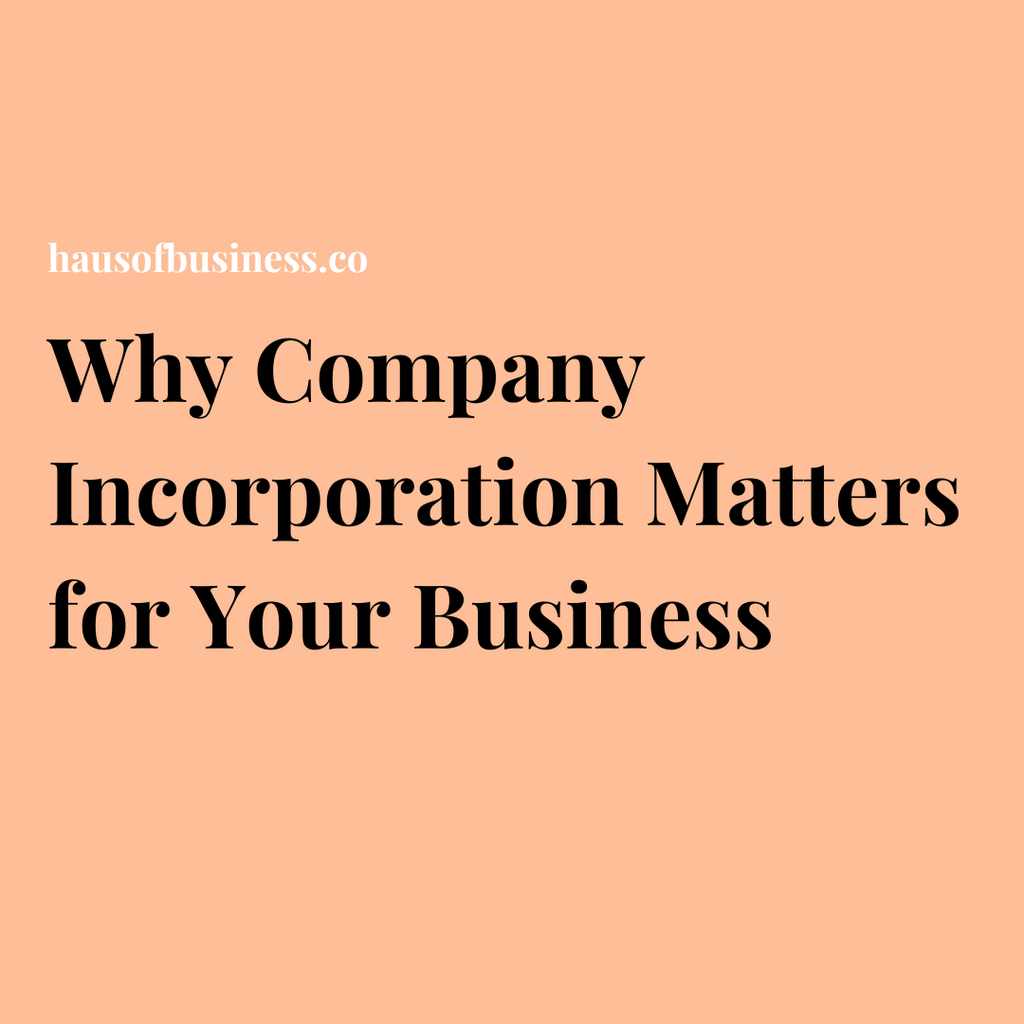 Why Company Incorporation Matters for Your Business