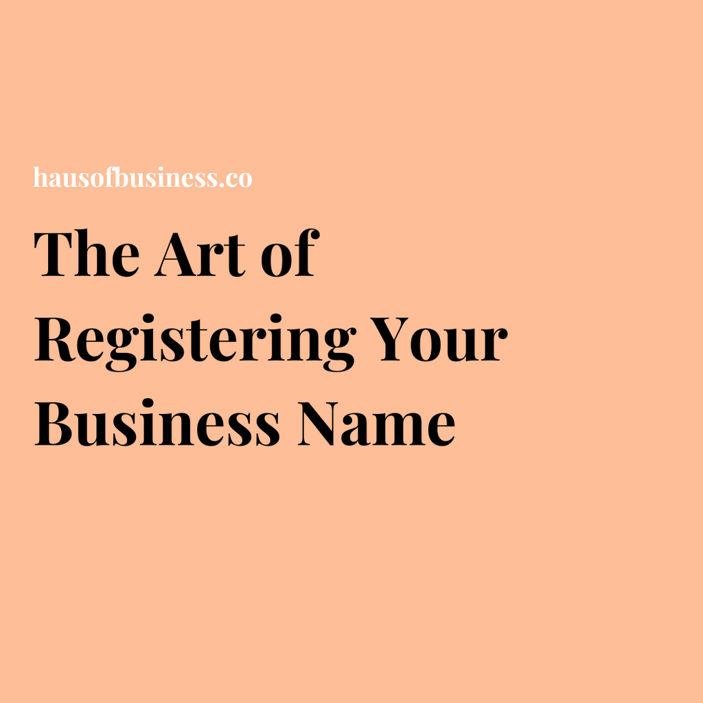 The Art of Registering Your Business Name