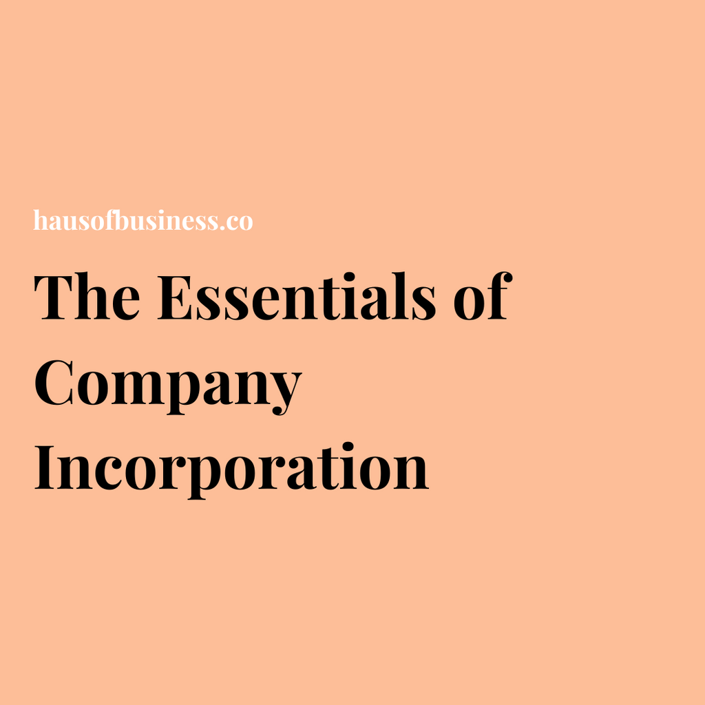 The Essentials of Company Incorporation