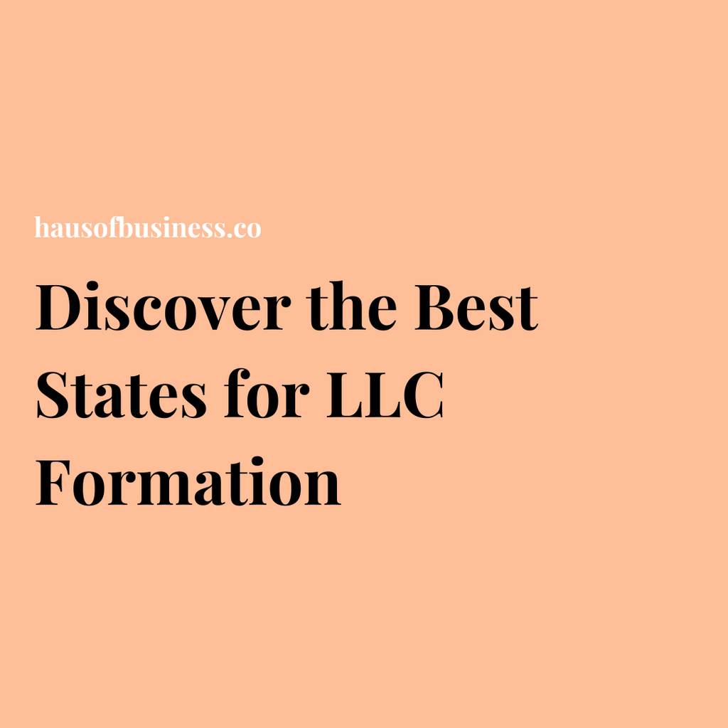 Discover the Best States for LLC Formation