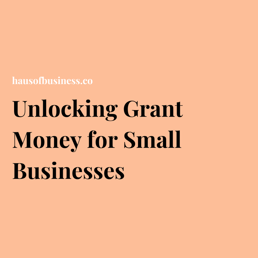 Unlocking Grant Money for Small Businesses