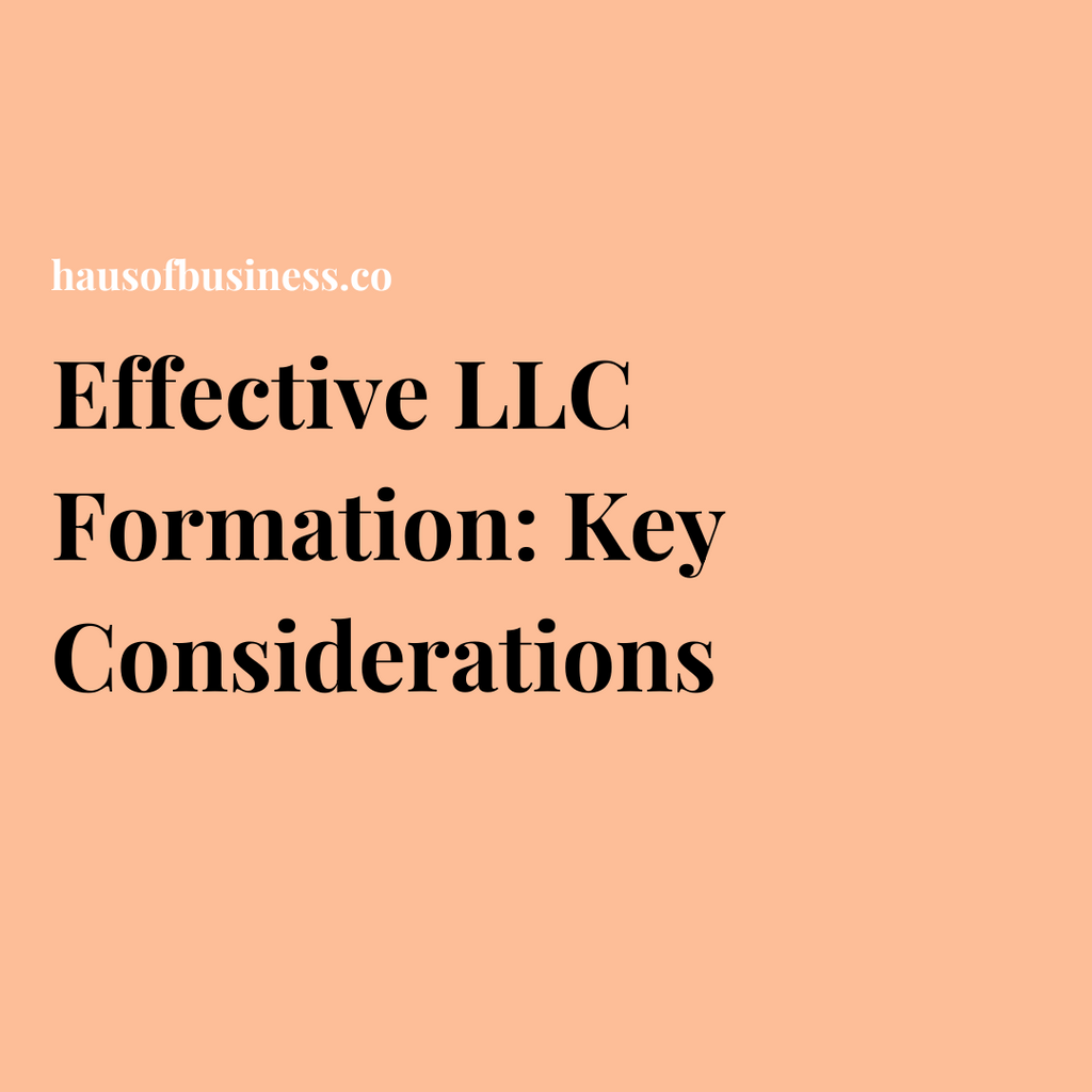 Effective LLC Formation: Key Considerations