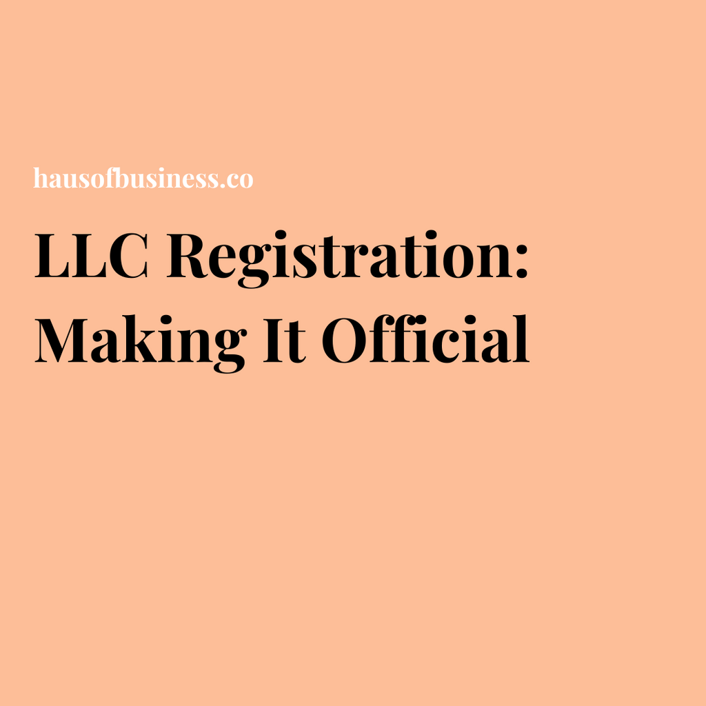 LLC Registration: Making It Official