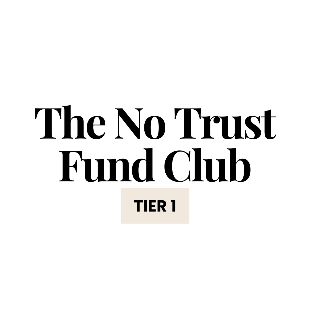 The No Trust Fund Club