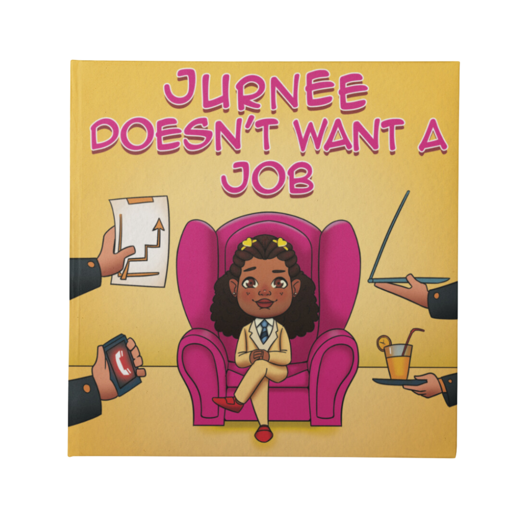Jurnee Doesn't Want A Job